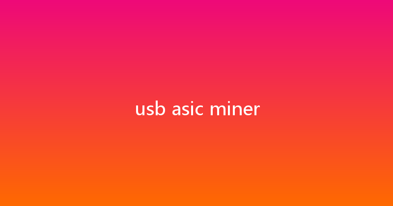 usb asic miner 